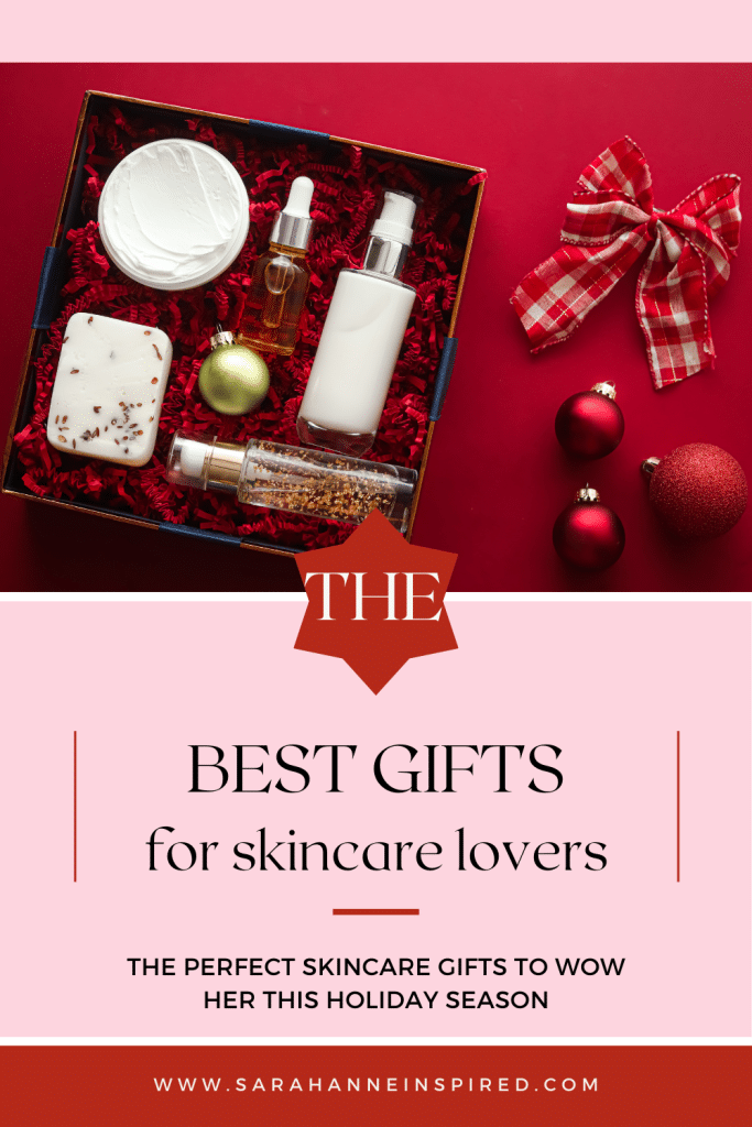 gifts for skincare lovers, best skincare gifts, skincare gifts for her, clean skincare gifts