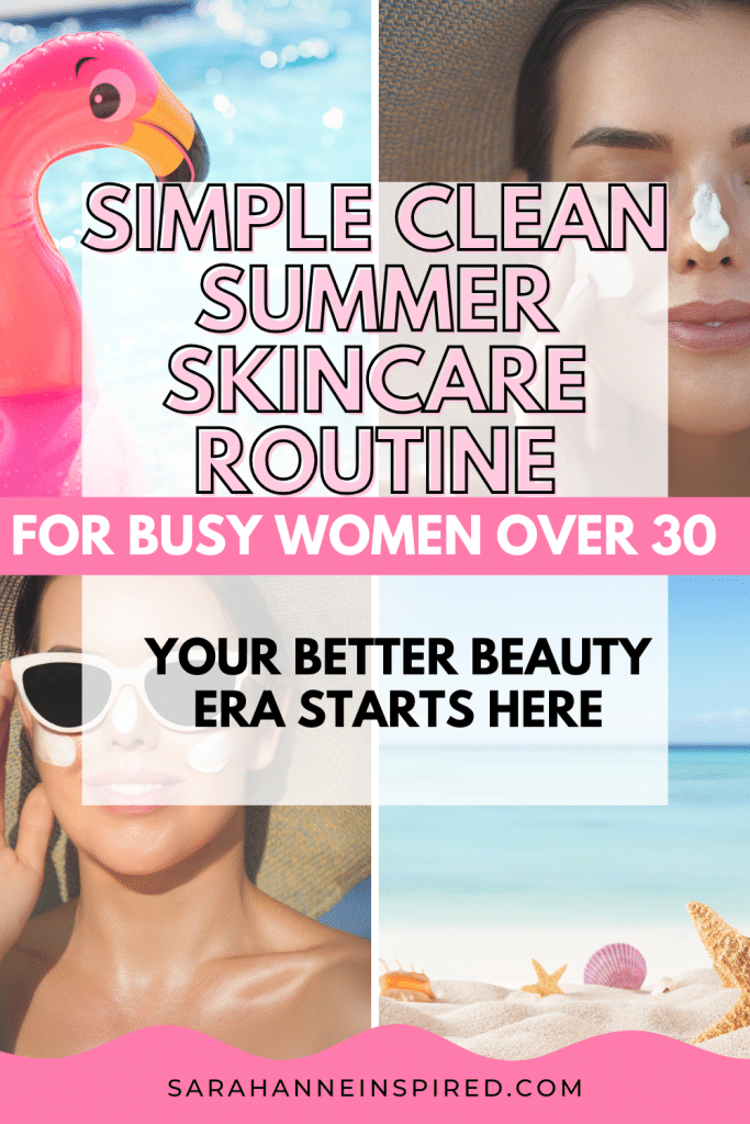 non toxic summer skincare routine, clean summer skincare routine